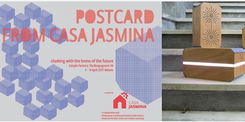 Postcard from Casa Jasmina: la casa del futuro &egrave; al Salone del Mobile