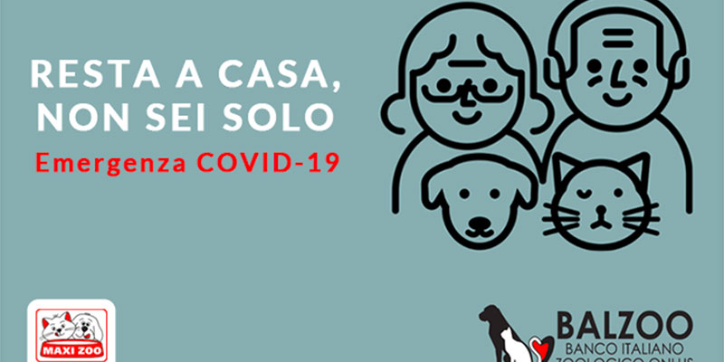 Maxi Zoo e Balzoo con il progetto &ldquo;Resta a casa non sei solo&rdquo;