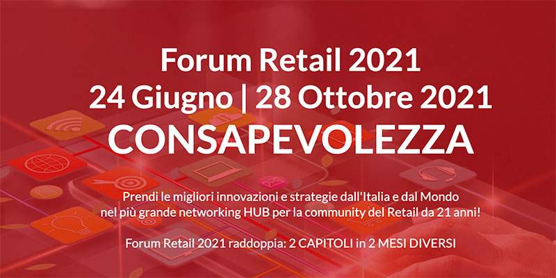Doppia edizione per Forum Retail 2021