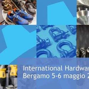 Nasce International Hardware Fair Italy