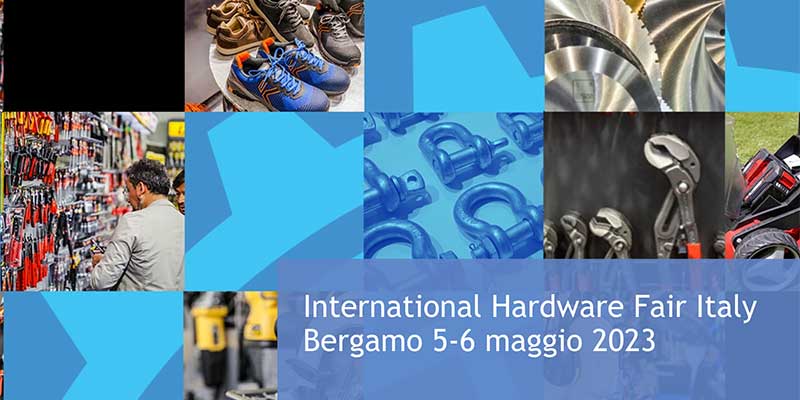 Nasce International Hardware Fair Italy