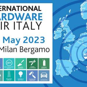 International Hardware Fair Italy: non solo ferramenta