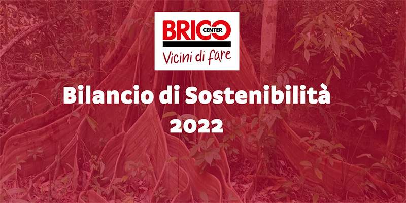 Bricocenter e il primo Bilancio di Sostenibilit&agrave;